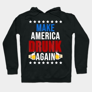 Make America Drunk Again Hoodie